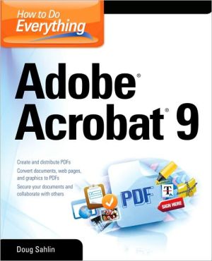 How to Do Everything: Adobe Acrobat 9