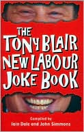 Tony Blair New Labour Joke Book, The