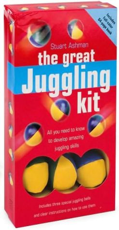 The Great Juggling Kit: All You Need to Know to Develop Amazing Juggling Skills