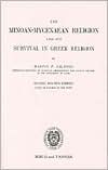 The Minoan-Mycenaean Religion and Its Survival in Greek Religion