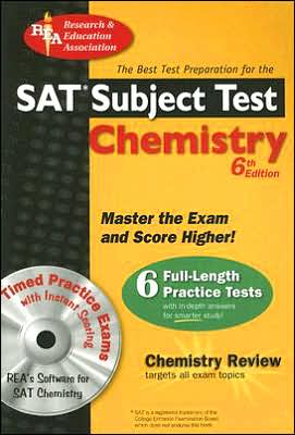 SAT Subject Test Chemistry with CD-ROM (REA)--The Best Test Prep for the SAT II: 6th Edition