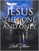 Jesus the One and Only
