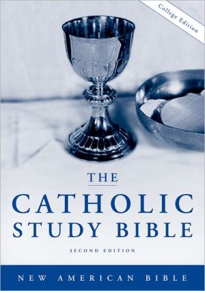 The Catholic Study Bible, College Edition: New American Bible (NAB)
