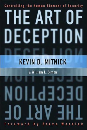Art of Deception: Controlling the Human Element of Security