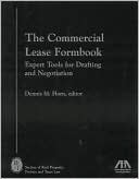 Commercial Lease Formbook: Expert Tools for Drafting and Negotiation