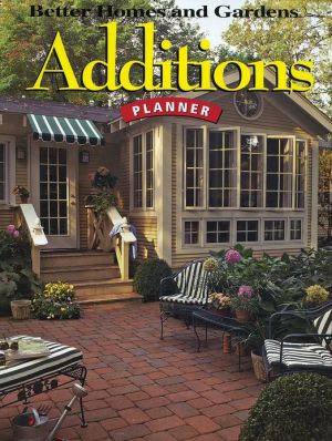 Additions Planner (Better Homes and Gardens Series)