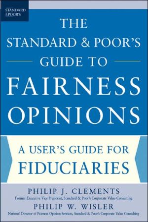 The Standard and Poor's Guide to Fairness Opinions