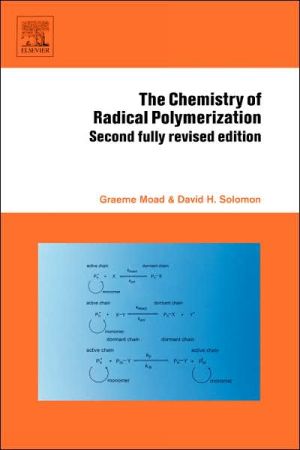 The Chemistry Of Radical Polymerization