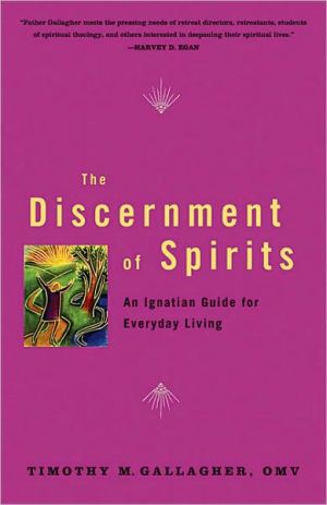 Discernment of Spirits: The Ignatian Guide for Everyday Living