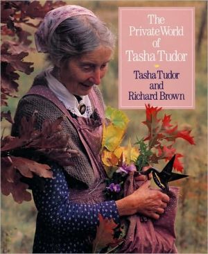 Private World of Tasha Tudor, Vol. 1
