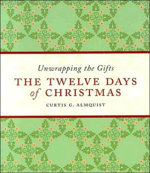 Twelve Days of Christmas: Unwrapping the Gifts