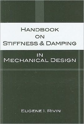 Handbook of Stiffness and Damping in Mechanical Design