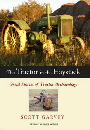 Tractor in the Haystack: Great Stories of Tractor Archaeology