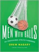 Men with Balls: The Professional Athlete's Handbook