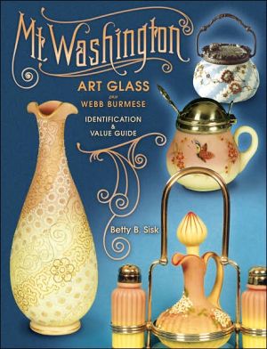 MT. Washington Art Glass Plus Webb Burmese: Identification and Value Guide