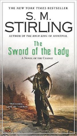 The Sword of the Lady (Emberverse Series #6)