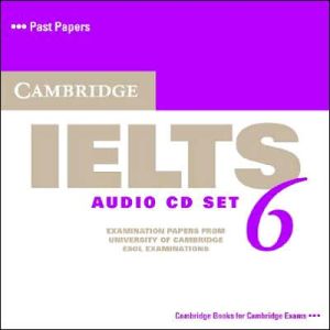 Cambridge Ielts 6 Audio CDs: Examination Papers from University of Cambridge ESOL Examinations