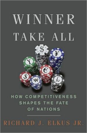 Winner Take All: How Competitiveness Shapes the Fate of Nations