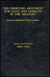 Christian Argument for Gays and Lesbians in the Military: Essays by Mainline Church Leaders