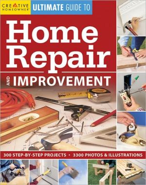 Ultimate Guide to Home Repair & Improvement