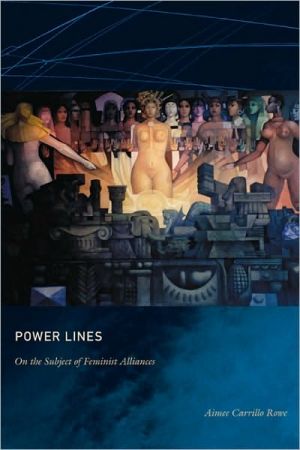 Power Lines: On the Subject of Feminist Alliances