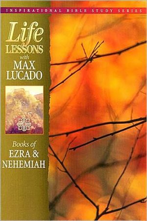 Life Lessons: Books of Ezra & Nehemiah