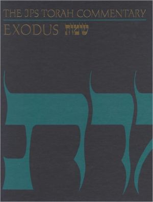 Exodus: The Traditional Hebrew Text with the New JPS Translation (The JPS Torah Commentary Series)