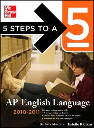 5 Steps to a 5 AP English Language, 2010-2011 Edition