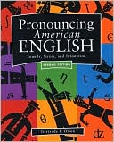Pronouncing American English: Sounds, Stress, and Intonation