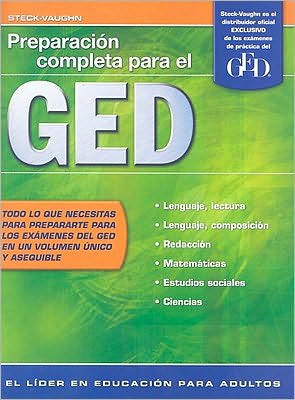 Steck-Vaughn GED Spanish: Student Edition Complete GED Preparation Spanish