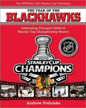 Year of the Blackhawks: Celebrating Chicago's 2009-10 Stanley Cup Championship Season
