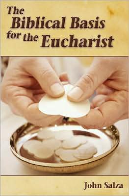 The Biblical Basis for the Eucharist