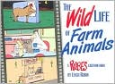 The Wild Life of Farm Animals: A Rubes Cartoon Book