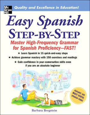 Easy Spanish Step-by-Step: Master High-Frequency Grammar for Spanish Proficiency-FAST!