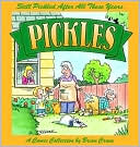 Still Pickled After All These Years: A Pickles Book