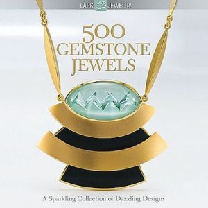 500 Gemstone Jewels: A Sparkling Collection of Dazzling Designs (500 Series)