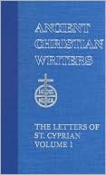Letters of St. Cyprian, Vol. 1