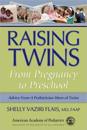 Raising Twins: From Pregnancy to Preschool: