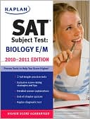 Kaplan SAT Subject Test Biology E/M 2010-2011 Edition