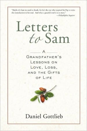 Letters to Sam: A Grandfather's Lessons on Love, Loss, and the Gifts of Life