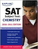 Kaplan SAT Subject Test Chemistry 2010-2011 Edition