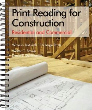Print Reading for Construction: Residential and Commercial: Write-in Text with 119 Large Prints
