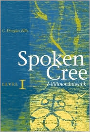 Spoken Cree: Level One
