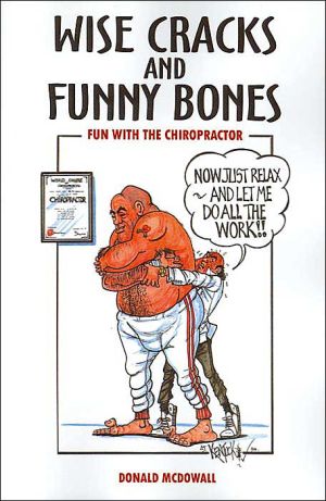 Wise Cracks and Funny Bones: Fun with the Chiropractor