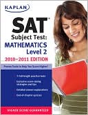 Kaplan SAT Subject Test Mathematics Level 2 2010-2011 Edition