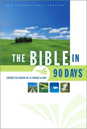 The Bible in 90 Days: Cover to Cover in 12 Pages a Day