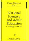 National Identity and Adult Education: Challenge and Risk, Vol. 25