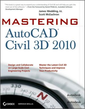 Mastering AutoCAD Civil 3D 2010