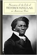 Narrative of the Life of Frederick Douglass, An American Slave (Barnes & Noble Classics Series)