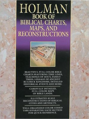 Holman Book of Biblical Charts, Maps and Reconstructions